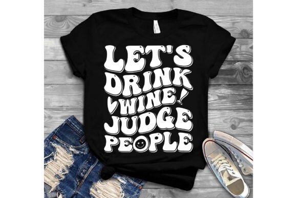 Let's Drink Wine Judge People: A Designer's Review